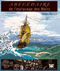 Abécédaire de l'esclavage des noirs